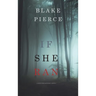 If She Ran (A Kate Wise Mystery-Book 3)