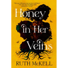 Honey in Her Veins