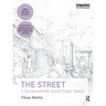 The Street: A Quintessential Social Public Space