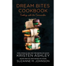 Dream Bites Cookbook: Cooking with the Commandos