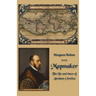 Mapmaker: The life and times of Abraham Ortelius