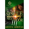 A Single Woman & The Thug Next Door 3: The Finale