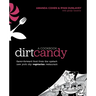 Dirt Candy: A Cookbook: Flavor-Forward Food from the Upstart New York City Vegetarian Restaurant