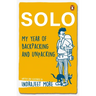 Solo: My Year of Backpacking and Unpacking
