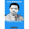 Ayo Babalola: A minister who called down fire in a similar way to biblical stories