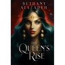 The Queen's Rise: Series Omnibus (Books 1 - 3)