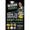 Mission Possible: How to Graduate From College Debt-Free