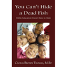 You Can't Hide a Dead Fish