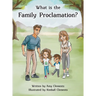 What is the Family Proclamation?