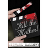 Kill the Mother! a Dave Beauchamp Mystery Novel
