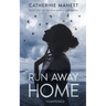 Run Away Home: Tempered