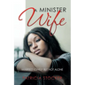 A Minister Wife: Married Lonely but Not Alone