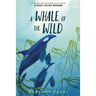A Whale of the Wild
