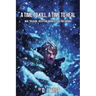 A Time to Kill, a Time to Heal: War, Treasure, Deception, Murders, and Two Endings