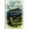 A Valley in Italy: Many Seasons of a Villa in Umbria, the
