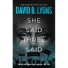 She Said, Three Said