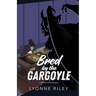 Bred by the Gargoyle: A Steamy Monster Romance
