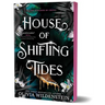 House of Shifting Tides (Deluxe Edition)