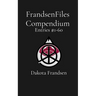 FrandsenFiles Compendium: Entries #1-60