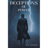 Deceptions of Power