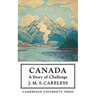 Canada: A Story of Challenge