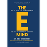 The E-Mind: How to Think Like an Entrepreneur and Gain an Exponential Advantage