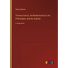 Thomas Hariot, the Mathematician, the Philosopher and the Scholar: in large print