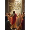 Why Do We Need Jesus?