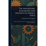The Inventions, Researches and Writings of Nikola Tesla