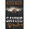 Saving Mallory: (Safe and Secure Book 4)