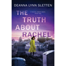 The Truth About Rachel: A Rachel Emery Novel, Book One
