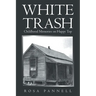 White Trash: Childhood Memories on Happy Top