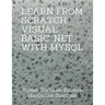 Learn from Scratch Visual Basic .Net with MySQL