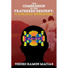 The Compassion of the Feathered Serpent: A Chicano Worldview