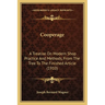 Cooperage: A Treatise On Modern Shop Practice And Methods, From The Tree To The Finished Article (1910)