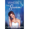 Where's the Groom?