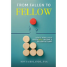 From Fallen To Fellow