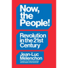 Now, the People! Revolution in the Twenty-First Century