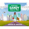 Mom-Mom Sandy Comes to Town