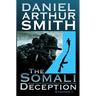 The Somali Deception Episode I