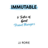 Immutable: 5 Truths of Great Product Managers
