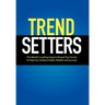 TrendSetters
