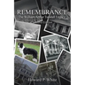 Remembrance: The William Arthur Tunstall Legacy Second Edition