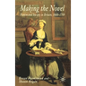 Making the Novel: Fiction and Society in Britain, 1660-1789
