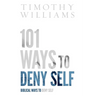 101 Ways to Deny Self