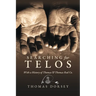 Searching for Telos: With a History of Thomas and Thomas Rod Co