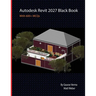 Autodesk Revit 2027 Black Book