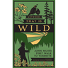 Anywhere That Is Wild: John Muir's First Walk to Yosemite