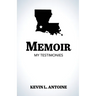 Memoir: My Testimonies