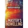 The Master's Indwelling